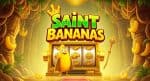 Saint Bananas Slot – Slot Lucu dengan Hadiah Menggiurkan dari OnlyPlay